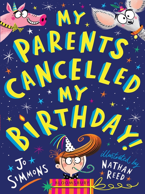 Title details for My Parents Cancelled My Birthday by Jo Simmons - Available